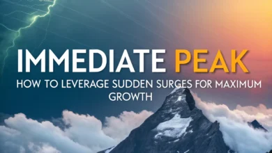 Immediate Peak: How to Leverage Sudden Surges for Maximum Growth