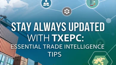 Stay Always Updated With TXEPC: Essential Trade Intelligence Tips